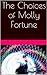 The Choices of Molly Fortune