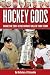 Hockey Gods by Nicholas J. Cotsonika Hockey Gods by Nicholas J. Cotsonika