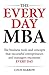 The Every Day MBA