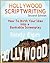 Hollywood Scriptwriting - How to Birth Your Idea Into a Bankable Screenplay