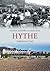 Hythe Through Time