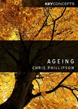 Ageing (Key Concepts Book 22)
