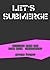 Let's Submerge - Writings From The Punk Rock Underground