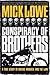 Conspiracy of Brothers by Mick Lowe