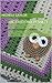 Big Eyed Owl Blanket: Crochet Pattern