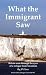 What the Immigrant Saw