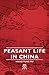 Peasant Life in China