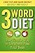 3- Word Diet The World's Simplest System for Feeling and Looking