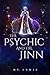 THE PSYCHIC AND THE JINN