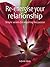 Re-energise your relationship: Simple secrets for reigniting the passion (52 Brilliant Ideas)