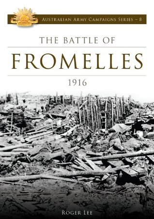 The Battle of Fromelles 1916 (Kindle Edition)