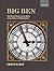 Big Ben: the Great Clock an...