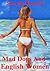 Mad Dogs And English Women