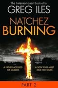 Natchez Burning: Part 2 of 6
