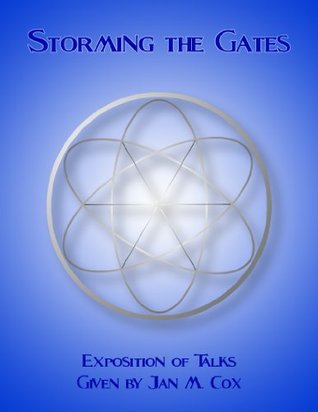Storming the Gates (Jan Cox: Discourse to an American Work Group Book 2)