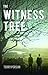 The Witness Tree by Terry Persun