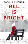 All Is Bright by Sarah Pekkanen