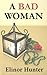 A Bad Woman