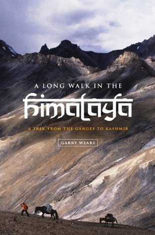 A Long Walk in the Himalaya: A Trek from the Ganges to Kashmir (Kindle Edition)