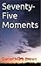 Seventy-Five Moments