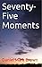 Seventy-Five Moments