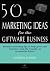 50 Marketing Ideas for the ...