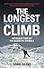The Longest Climb: The Last Great Overland Quest