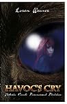 Havoc's Cry by Loren Weaver