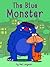The Blue Monster (The Fungooms Book 3)
