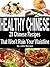 Healthy Chinese - 29 Delici...