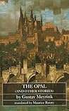 Book cover for The Opal (and other stories) (Dedalus European Classics)
