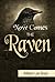 Now Comes the Raven