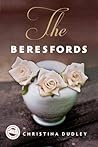 The Beresfords by Christina  Dudley