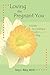 Loving the Pregnant You by Amy Riley