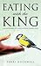 Eating With The King by Terri Rockwell Eating With The King by Terri Rockwell