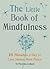 The Little Book of Mindfuln...