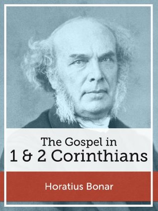 The Gospel in 1 and 2 Corinthians