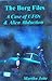 The Borg Files - A Case of UFOs & Alien Abduction