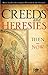 Creeds and Heresies