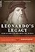 Leonardo's Legacy by Stefan Klein