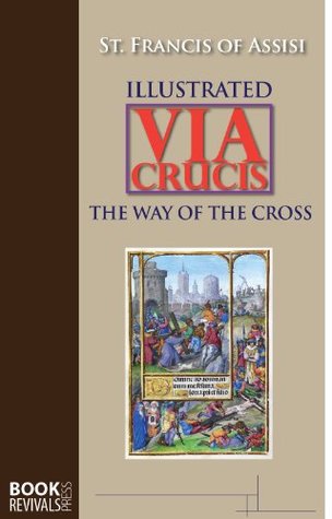 Via Crucis - The Way of the Cross (illustrated)