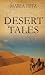 Desert Tales by Maria Eitz