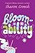 Bloomability by Sharon Creech