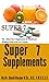 Super 7 Supplements