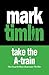 Take the A-Train (A Nick Sharman Novel Book 4)
