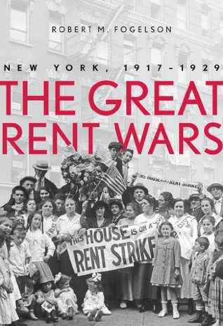 The Great Rent Wars: New York, 1917-1929 (Kindle Edition)