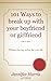101 Ways to Break up with y...
