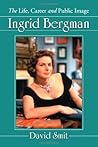 Ingrid Bergman: T...