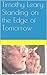 Timothy Leary: Standing on the Edge of Tomorrow