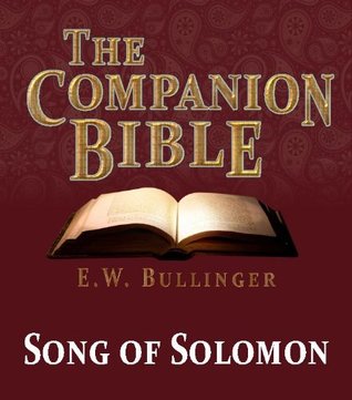 The Companion Bible - The Book of Song of Solomon